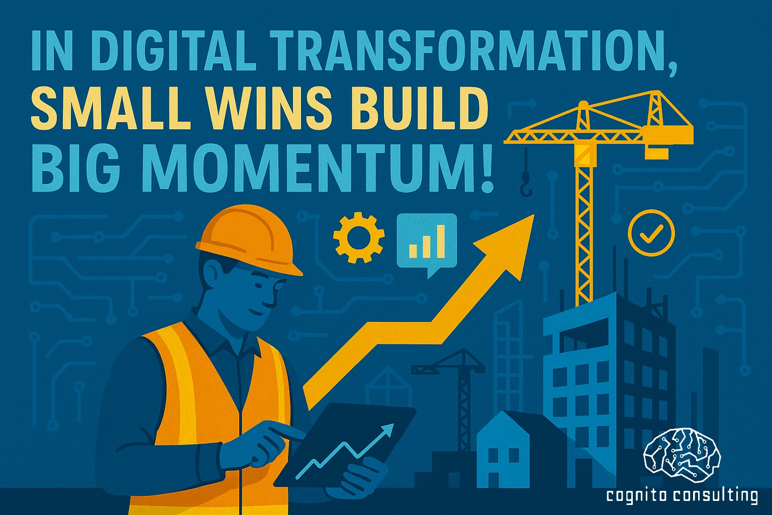 Small wins in Digital Transformation_Cognito Consulting